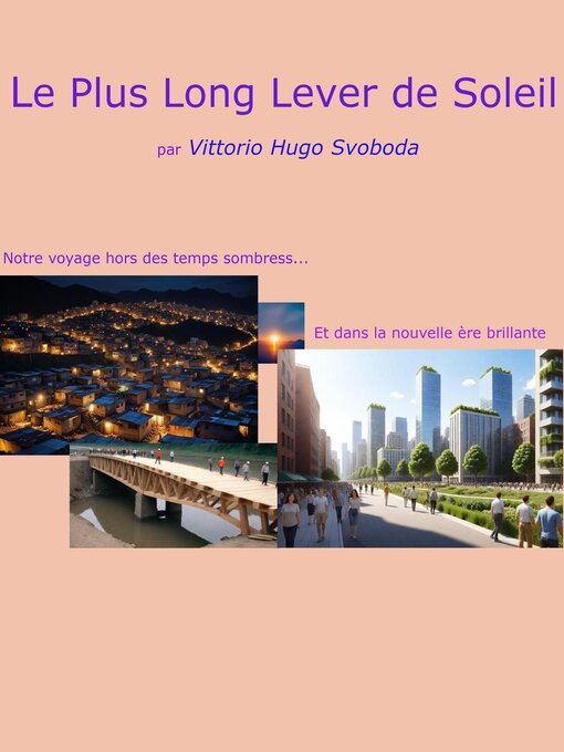 Title details for Le Plus Long Lever de Soleil by Vittorio Hugo Svoboda - Available
